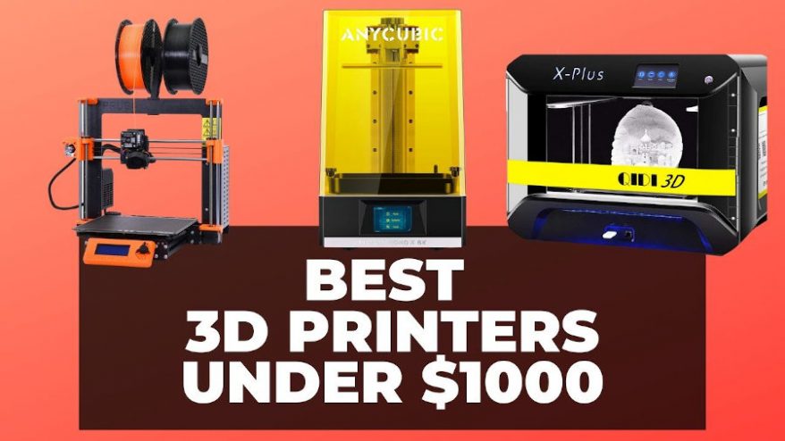 Best 3D Printer Under $1000