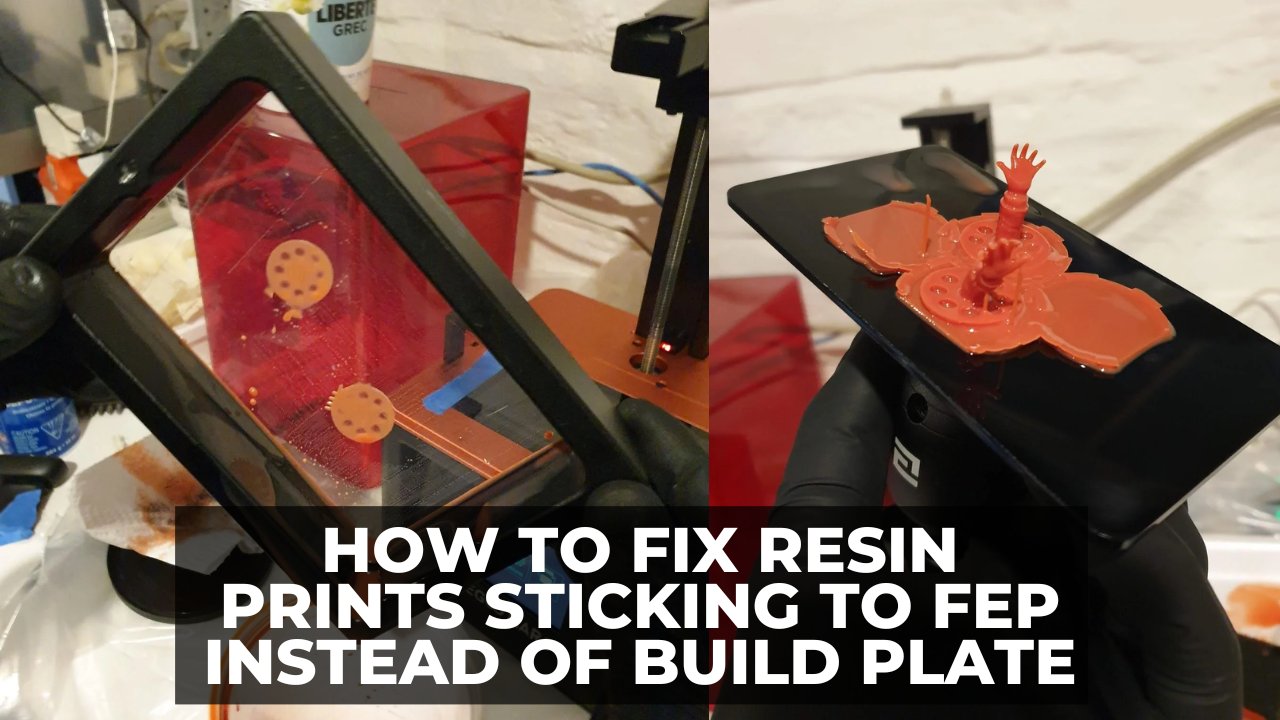 How to Fix Resin Prints Sticking To FEP Instead of Build Plate