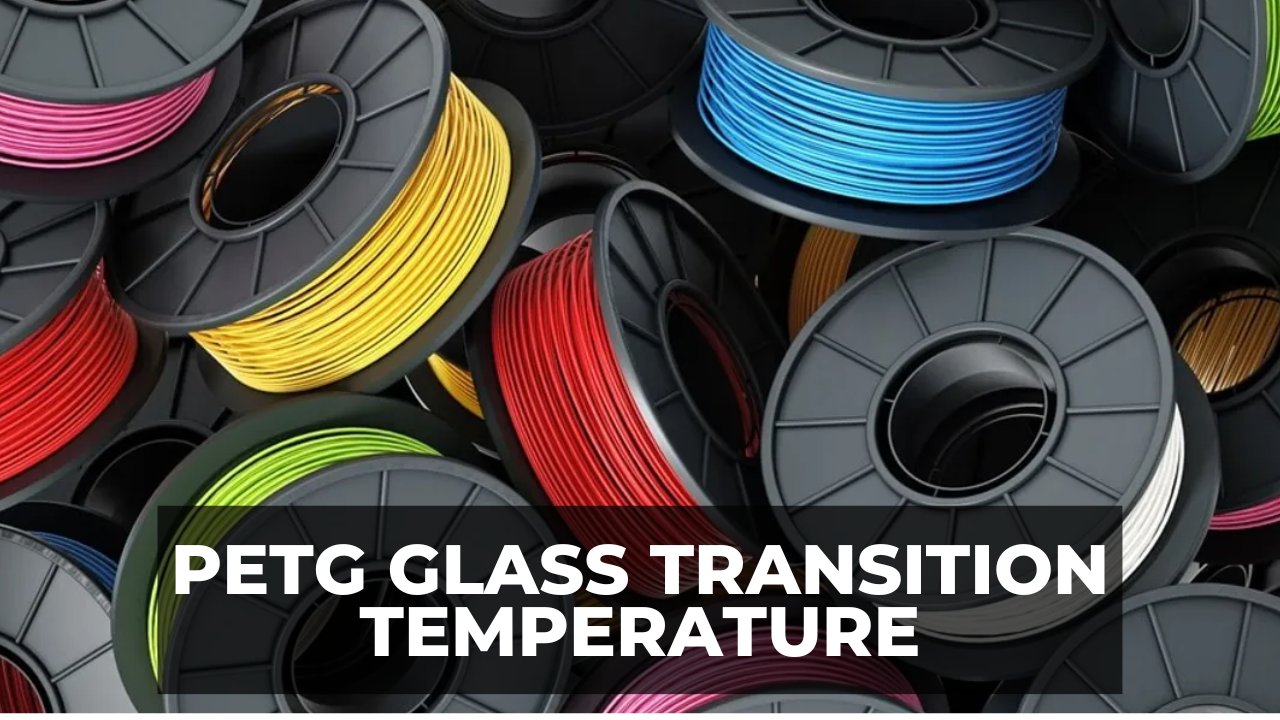 PETG Glass Transition Temperature