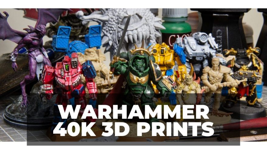 Warhammer 3D prints 40K